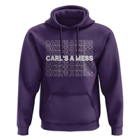 Carl's A Mess Hoodie Reality TV Funny Meme