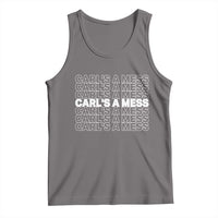 Carl's A Mess Tank Top Reality TV Funny Meme