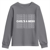 Carl's A Mess Youth Sweatshirt Reality TV Funny Meme