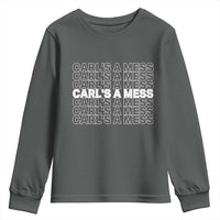 Carl's A Mess Youth Sweatshirt Reality TV Funny Meme