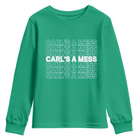 Carl's A Mess Youth Sweatshirt Reality TV Funny Meme