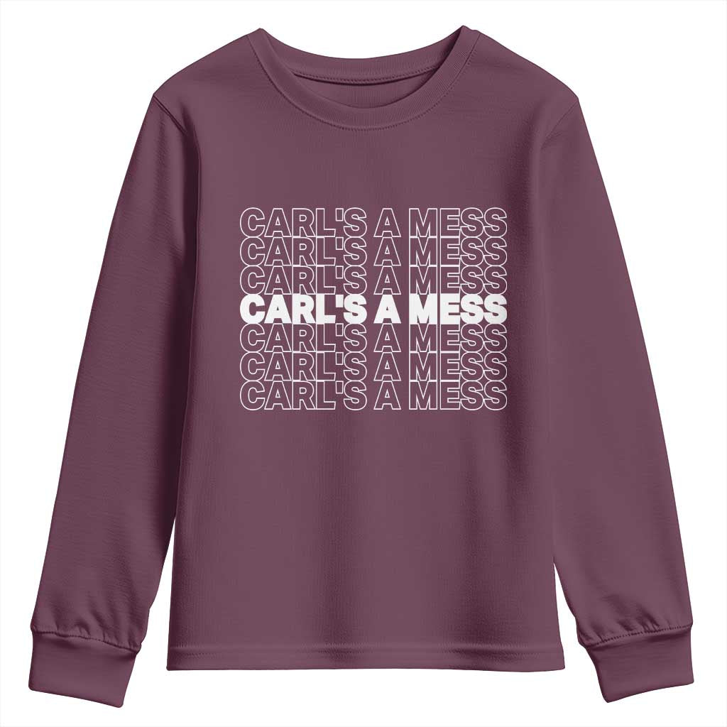 Carl's A Mess Youth Sweatshirt Reality TV Funny Meme