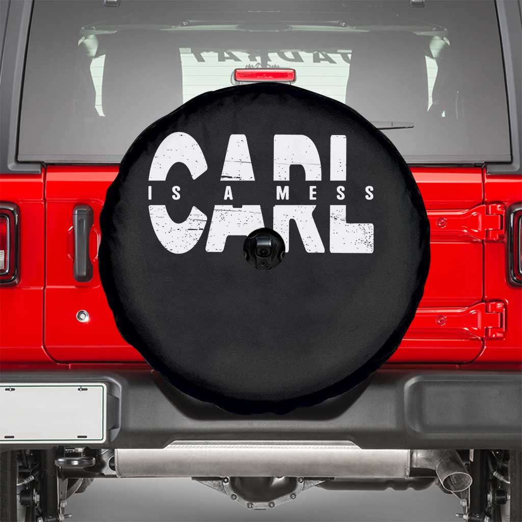 Carl's A Mess Spare Tire Cover Reality TV Viral Meme