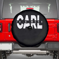 Carl's A Mess Spare Tire Cover Reality TV Viral Meme