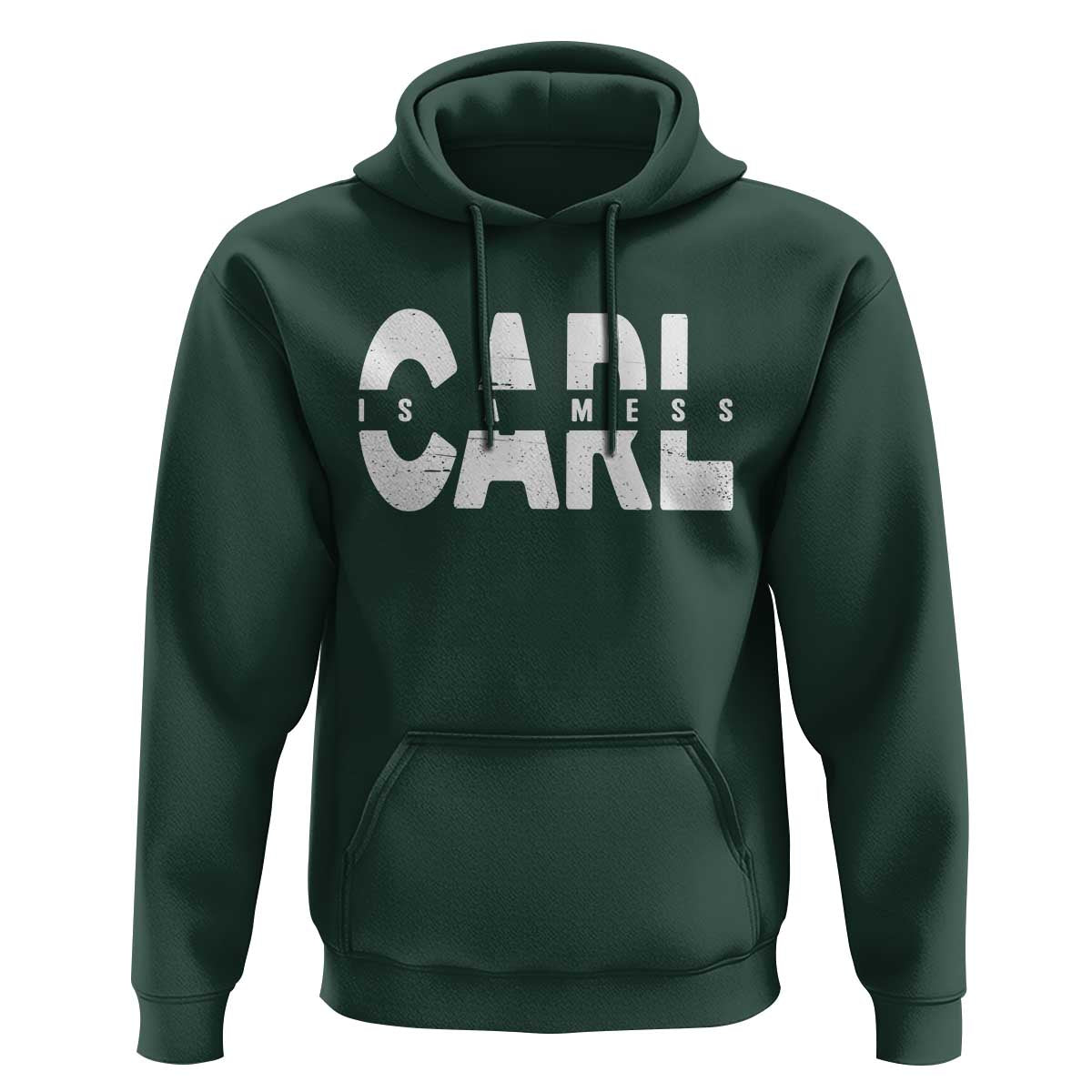 Carl's A Mess Hoodie Reality TV Viral Meme