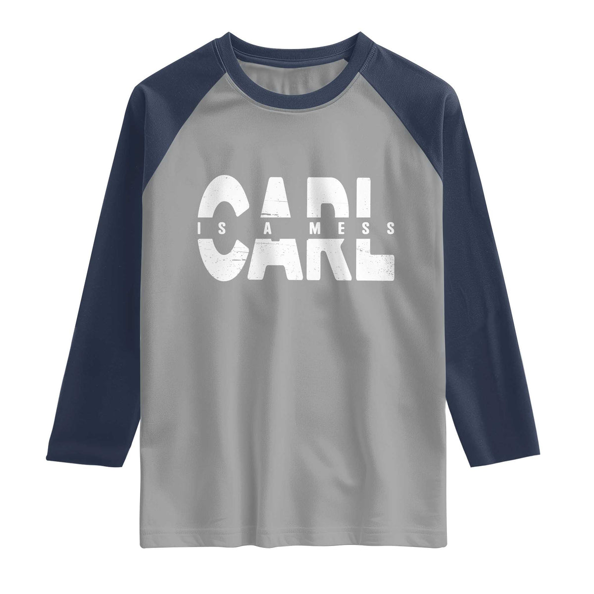 Carl's A Mess Raglan Shirt Reality TV Viral Meme