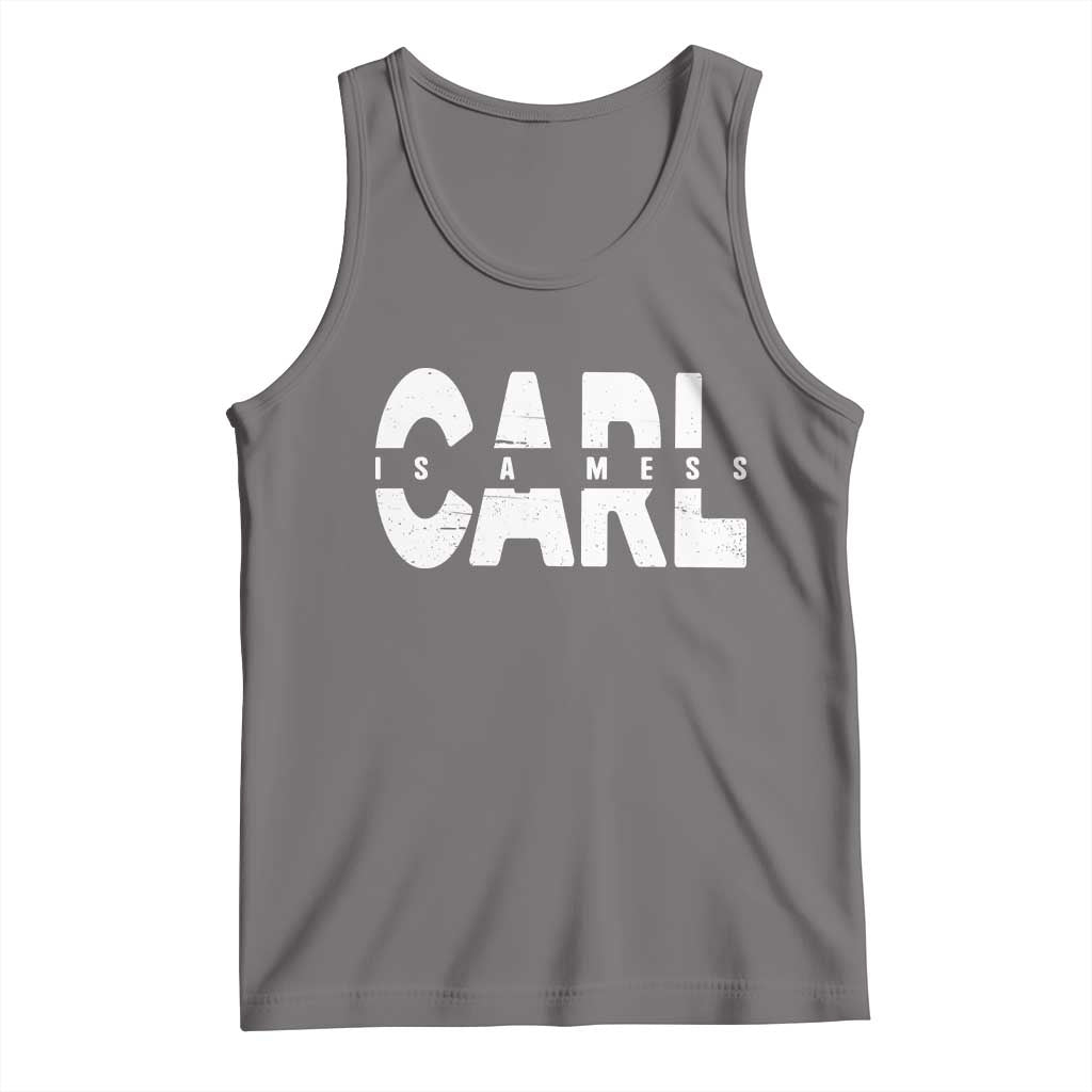 Carl's A Mess Tank Top Reality TV Viral Meme