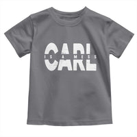 Carl's A Mess Toddler T Shirt Reality TV Viral Meme