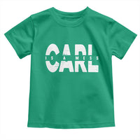 Carl's A Mess Toddler T Shirt Reality TV Viral Meme