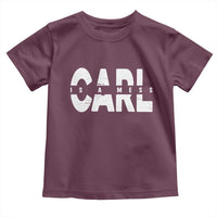 Carl's A Mess Toddler T Shirt Reality TV Viral Meme