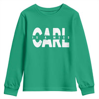 Carl's A Mess Youth Sweatshirt Reality TV Viral Meme