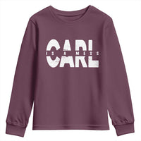Carl's A Mess Youth Sweatshirt Reality TV Viral Meme