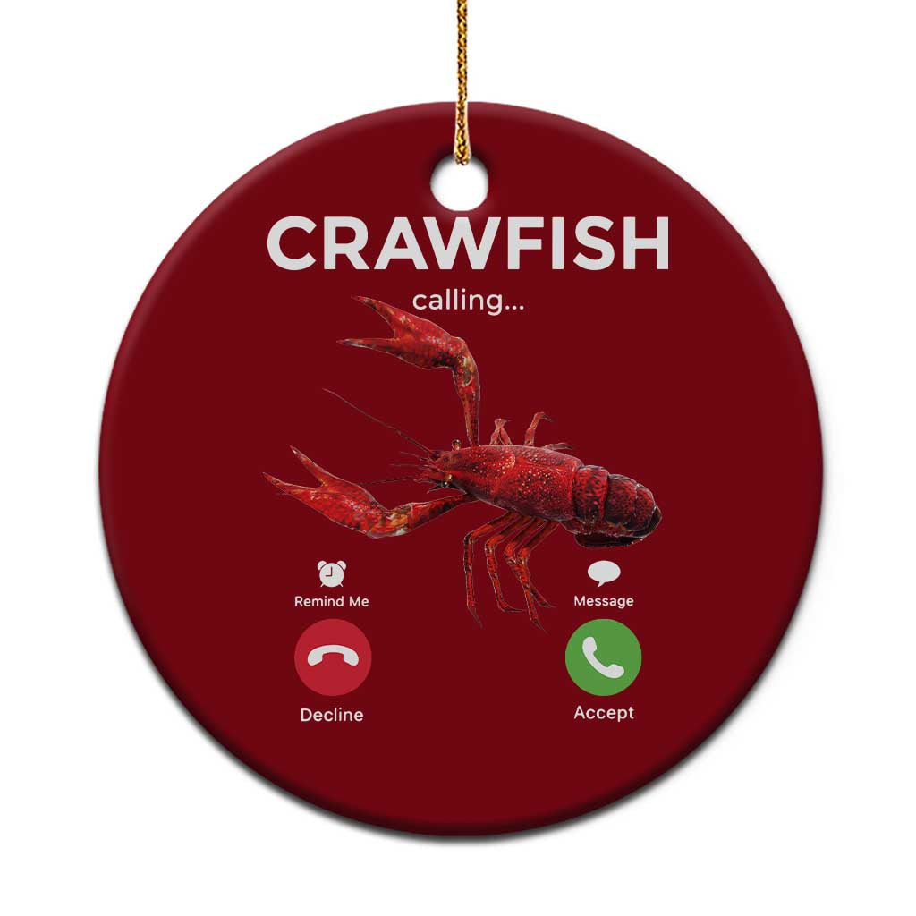 Crawfish Calling Ceramic Ornament Funny Fishing Cajun Boil Lobster Meme