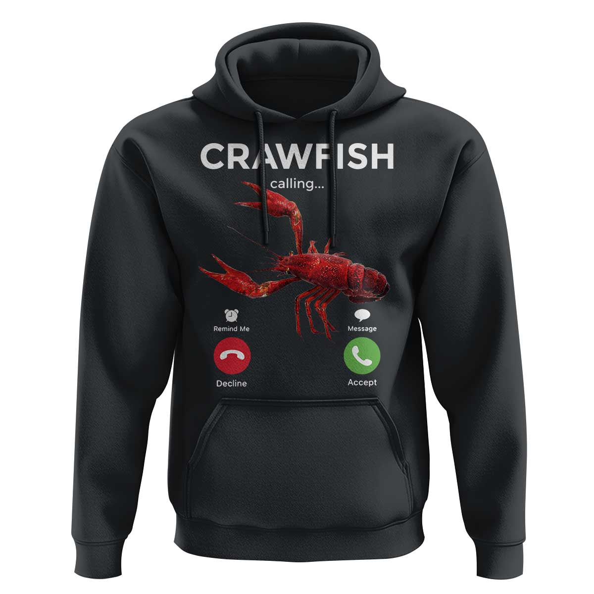 Crawfish Calling Hoodie Funny Fishing Cajun Boil Lobster Meme