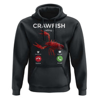 Crawfish Calling Hoodie Funny Fishing Cajun Boil Lobster Meme