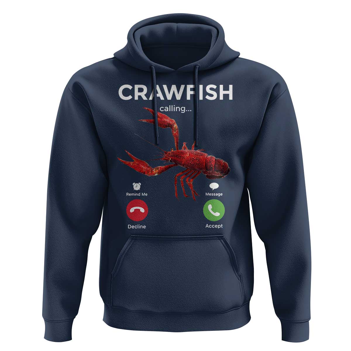 Crawfish Calling Hoodie Funny Fishing Cajun Boil Lobster Meme