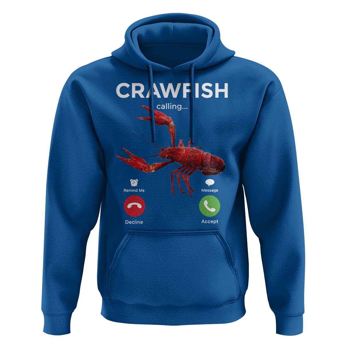 Crawfish Calling Hoodie Funny Fishing Cajun Boil Lobster Meme