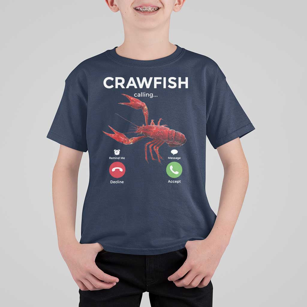 Crawfish Calling T Shirt For Kid Funny Fishing Cajun Boil Lobster Meme