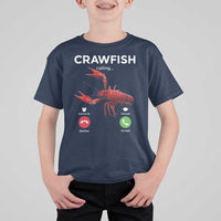 Crawfish Calling T Shirt For Kid Funny Fishing Cajun Boil Lobster Meme