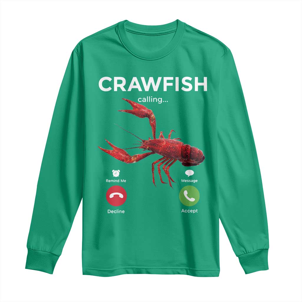 Crawfish Calling Long Sleeve Shirt Funny Fishing Cajun Boil Lobster Meme