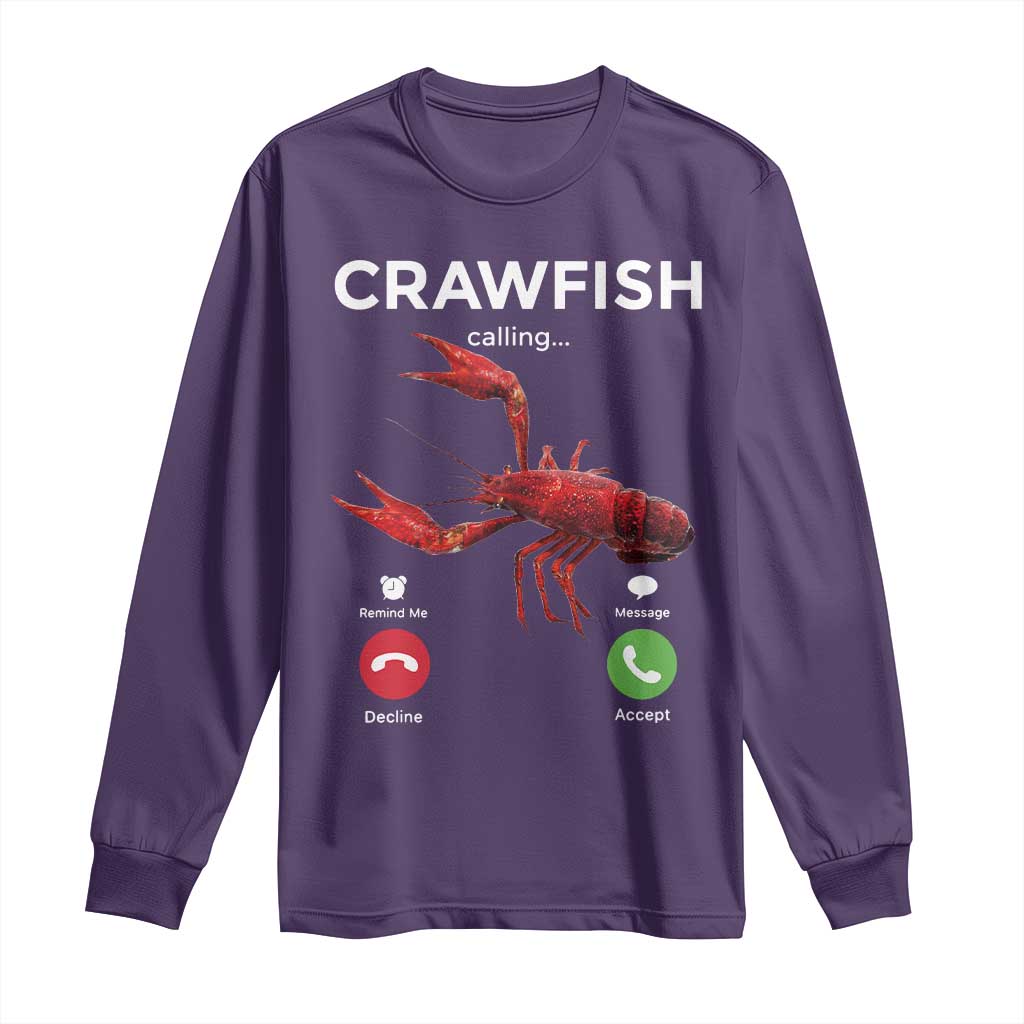 Crawfish Calling Long Sleeve Shirt Funny Fishing Cajun Boil Lobster Meme