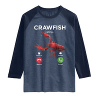 Crawfish Calling Raglan Shirt Funny Fishing Cajun Boil Lobster Meme