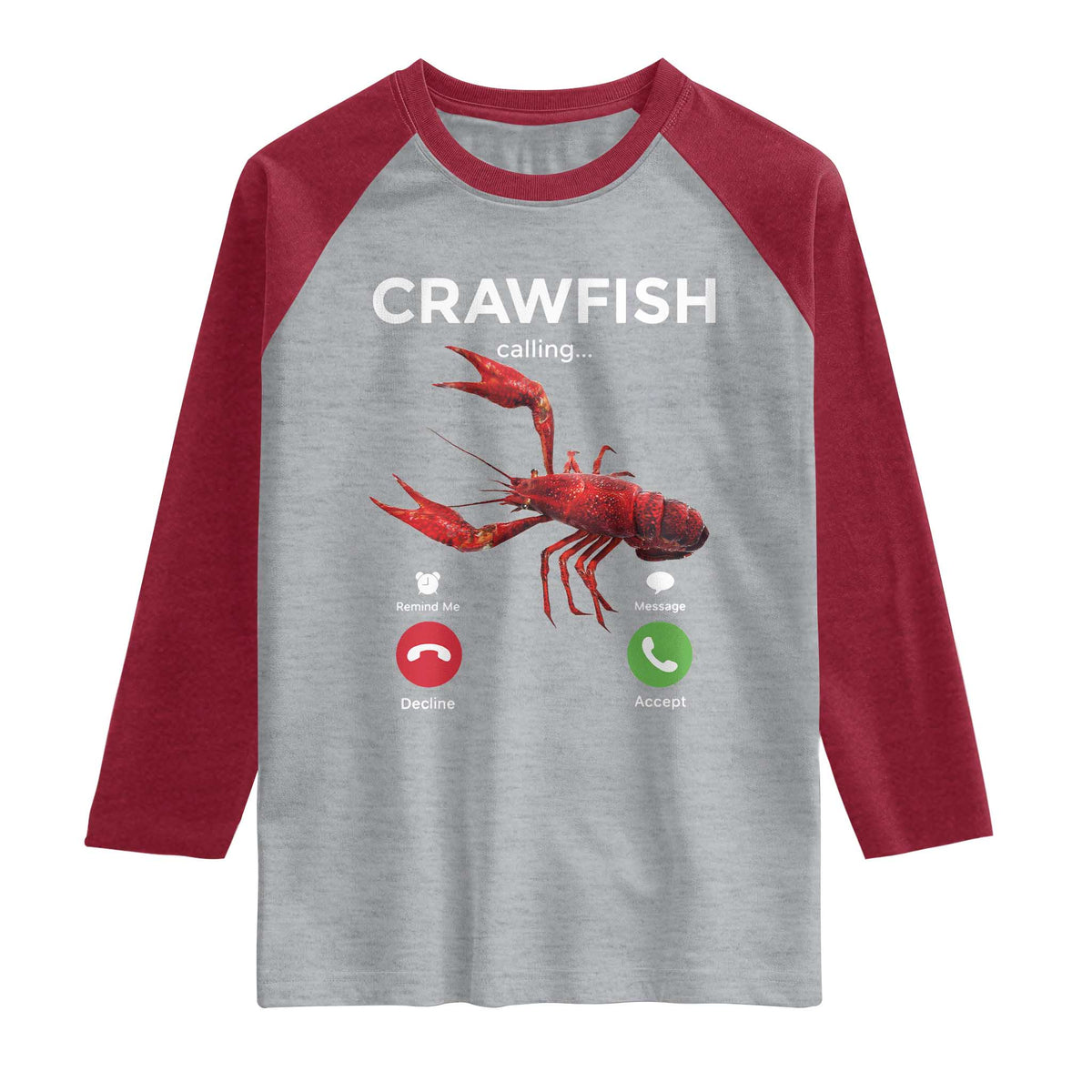 Crawfish Calling Raglan Shirt Funny Fishing Cajun Boil Lobster Meme