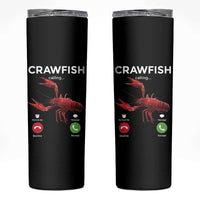 Crawfish Calling Skinny Tumbler Funny Fishing Cajun Boil Lobster Meme
