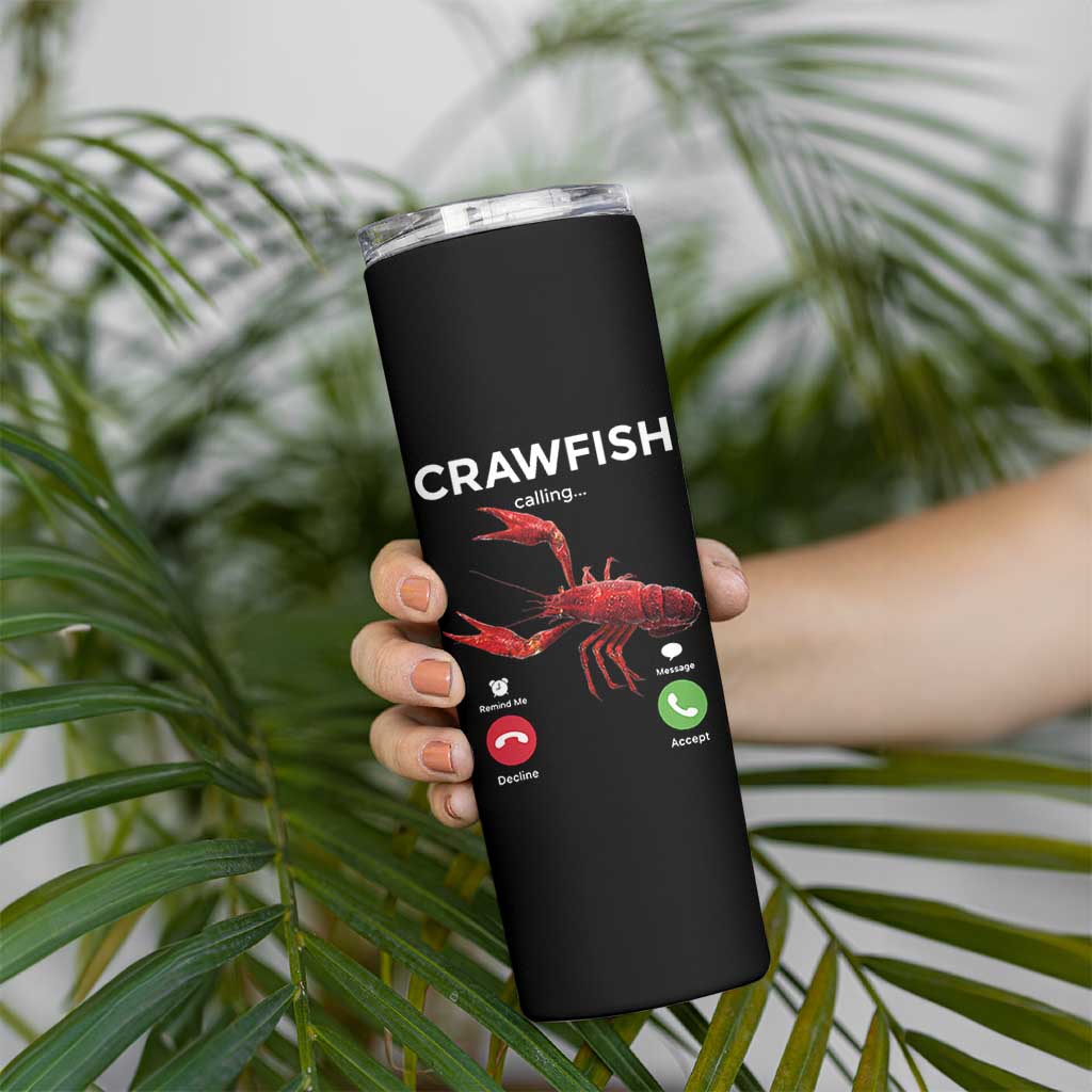 Crawfish Calling Skinny Tumbler Funny Fishing Cajun Boil Lobster Meme