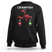 Crawfish Calling Sweatshirt Funny Fishing Cajun Boil Lobster Meme