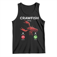Crawfish Calling Tank Top Funny Fishing Cajun Boil Lobster Meme