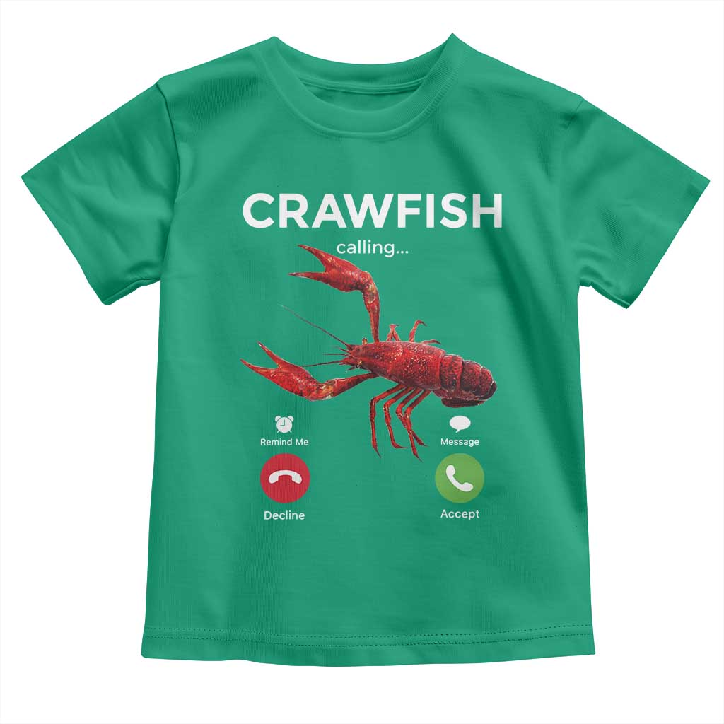 Crawfish Calling Toddler T Shirt Funny Fishing Cajun Boil Lobster Meme
