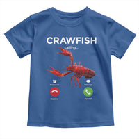 Crawfish Calling Toddler T Shirt Funny Fishing Cajun Boil Lobster Meme