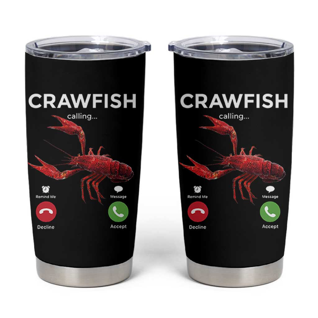 Crawfish Calling Tumbler Cup Funny Fishing Cajun Boil Lobster Meme