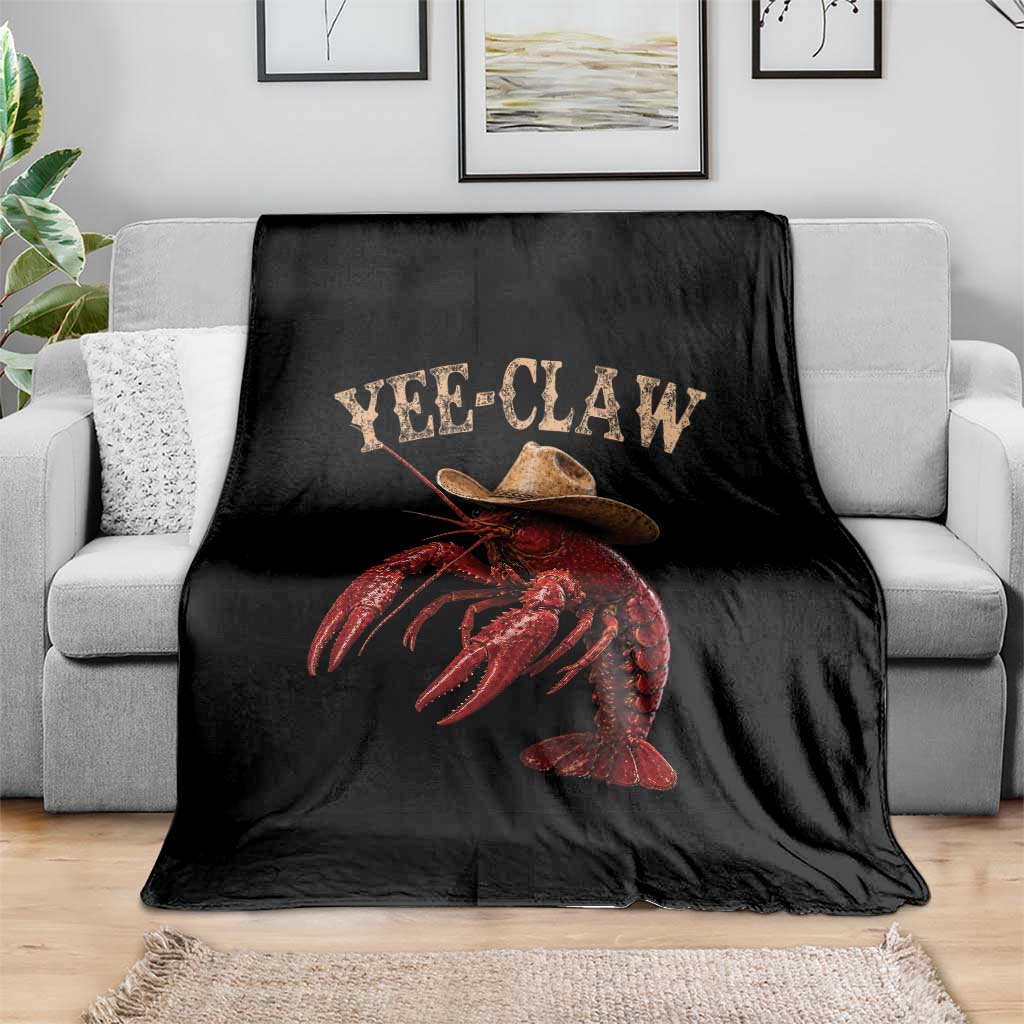 Funny Cowboy Crawfish Throw Blanket Yee Claw Funny Crawfish Cajun Seafood Festival