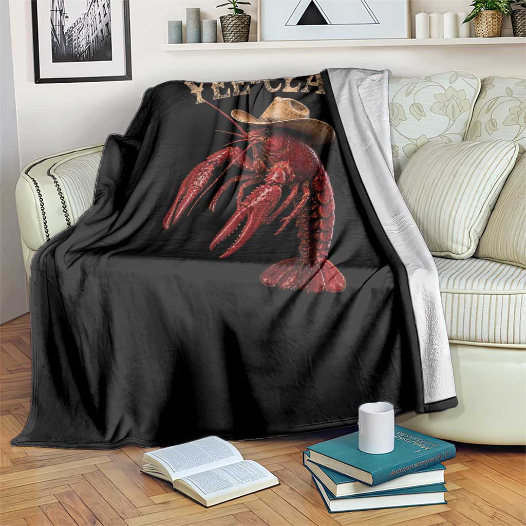 Funny Cowboy Crawfish Throw Blanket Yee Claw Funny Crawfish Cajun Seafood Festival