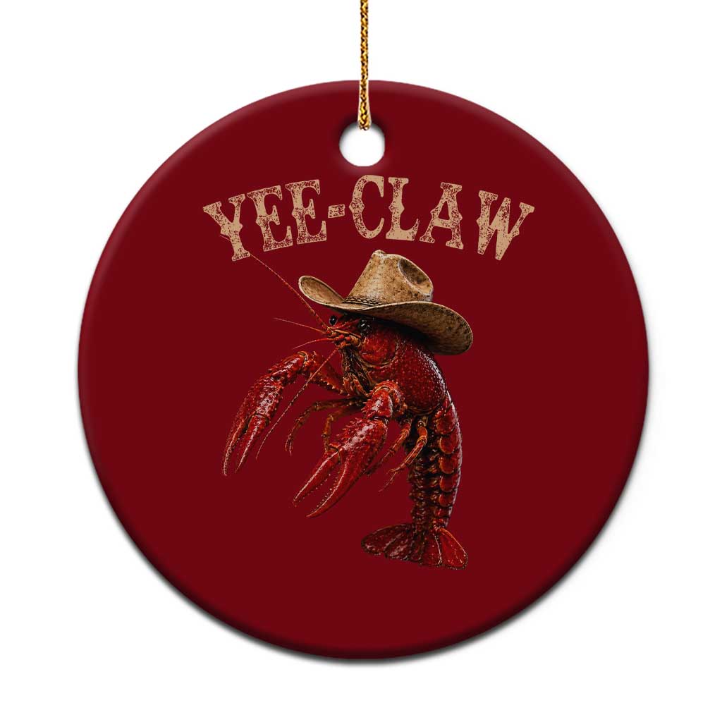 Funny Cowboy Crawfish Ceramic Ornament Yee Claw Funny Crawfish Cajun Seafood Festival