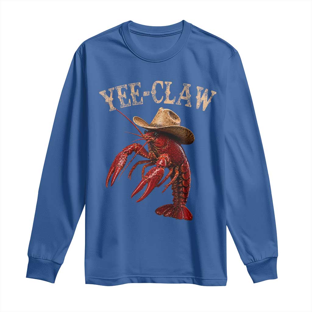 Funny Cowboy Crawfish Long Sleeve Shirt Yee Claw Funny Crawfish Cajun Seafood Festival
