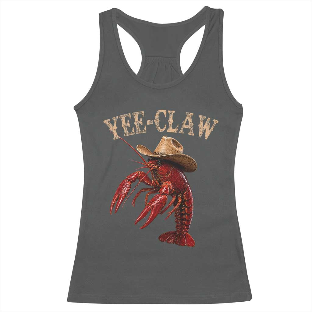 Funny Cowboy Crawfish Racerback Tank Top Yee Claw Funny Crawfish Cajun Seafood Festival