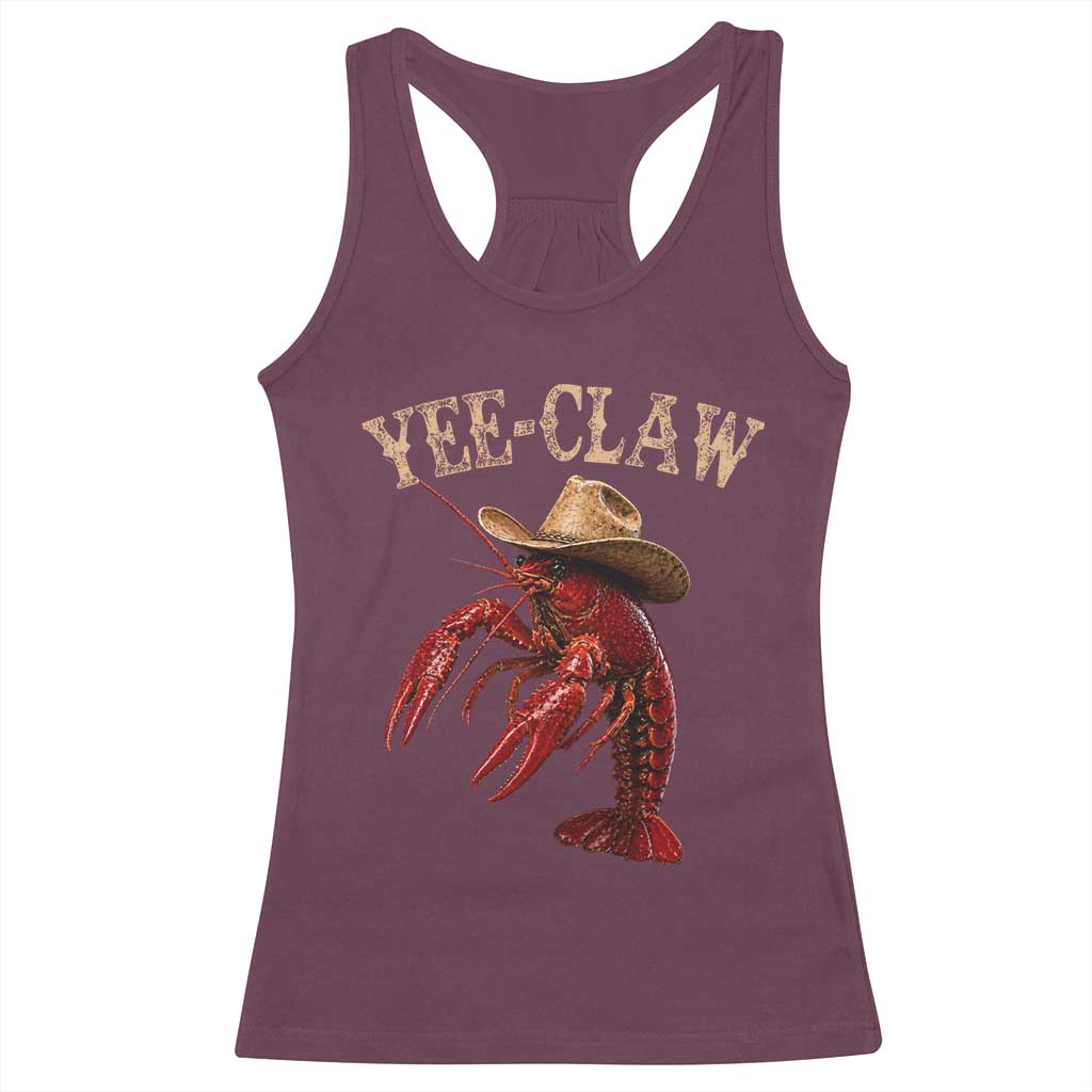 Funny Cowboy Crawfish Racerback Tank Top Yee Claw Funny Crawfish Cajun Seafood Festival