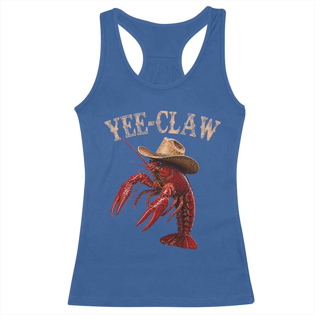 Funny Cowboy Crawfish Racerback Tank Top Yee Claw Funny Crawfish Cajun Seafood Festival
