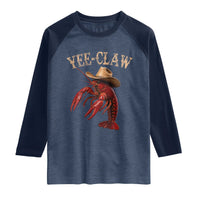 Funny Cowboy Crawfish Raglan Shirt Yee Claw Funny Crawfish Cajun Seafood Festival
