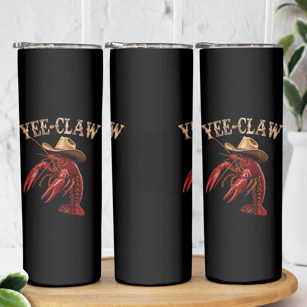 Funny Cowboy Crawfish Skinny Tumbler Yee Claw Funny Crawfish Cajun Seafood Festival