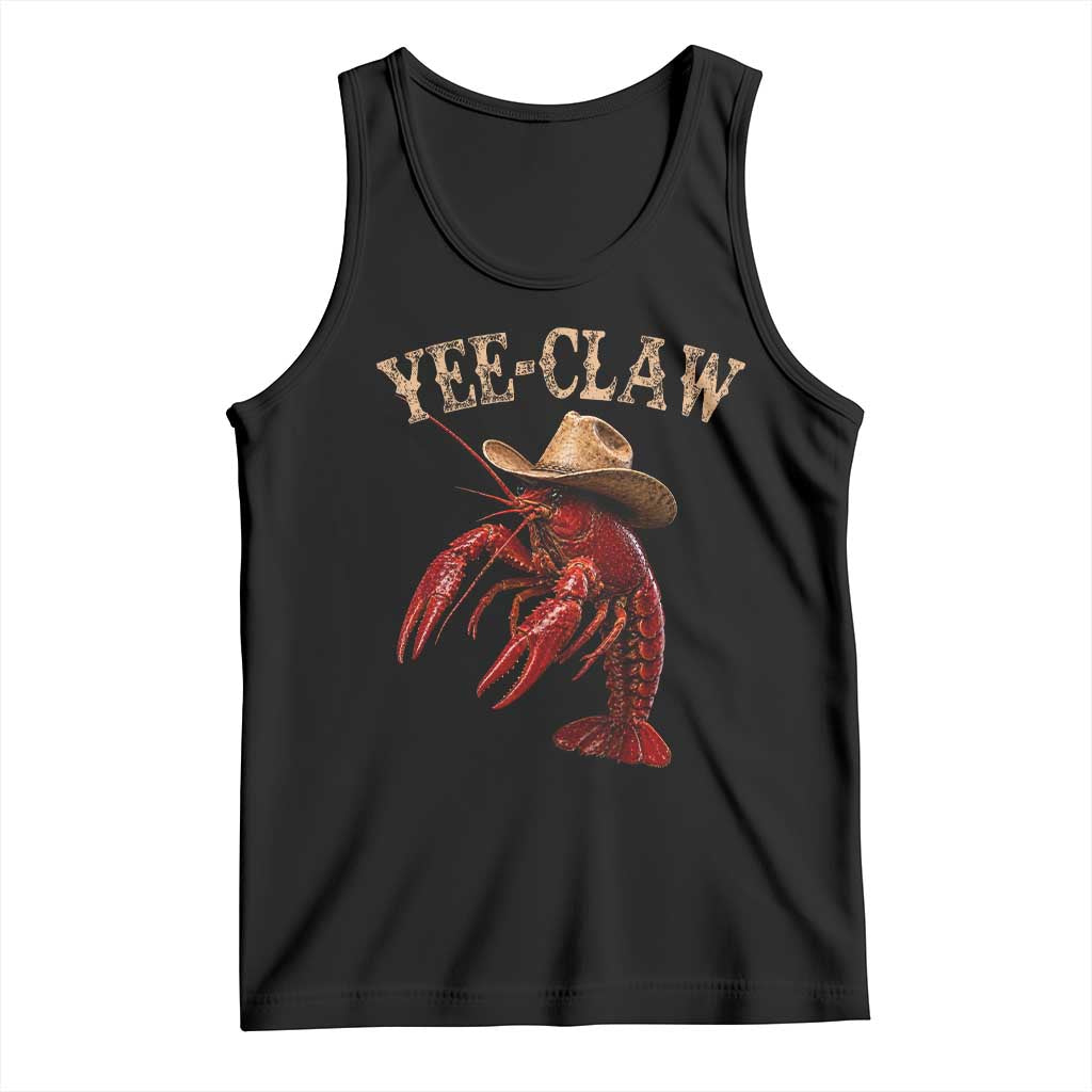 Funny Cowboy Crawfish Tank Top Yee Claw Funny Crawfish Cajun Seafood Festival