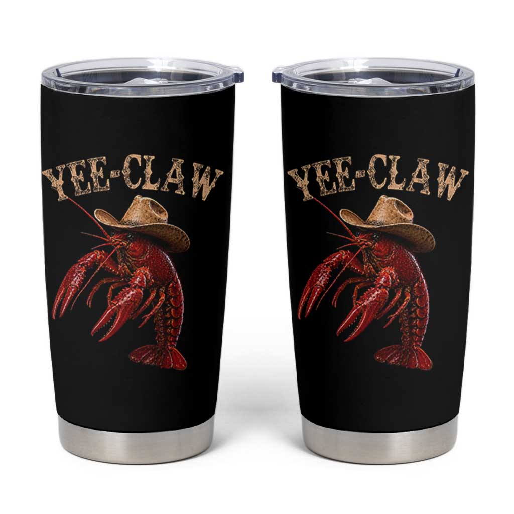 Funny Cowboy Crawfish Tumbler Cup Yee Claw Funny Crawfish Cajun Seafood Festival