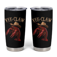 Funny Cowboy Crawfish Tumbler Cup Yee Claw Funny Crawfish Cajun Seafood Festival