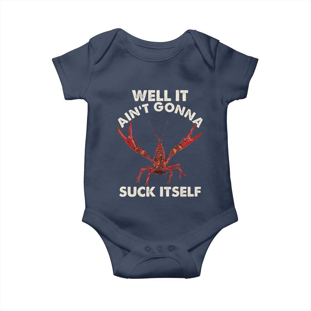 Funny Cajun Crawfish Baby Onesie It Aint Gonna Suck Itself Lobster Crawfish Boil