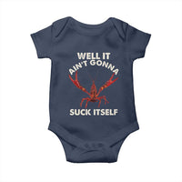 Funny Cajun Crawfish Baby Onesie It Aint Gonna Suck Itself Lobster Crawfish Boil