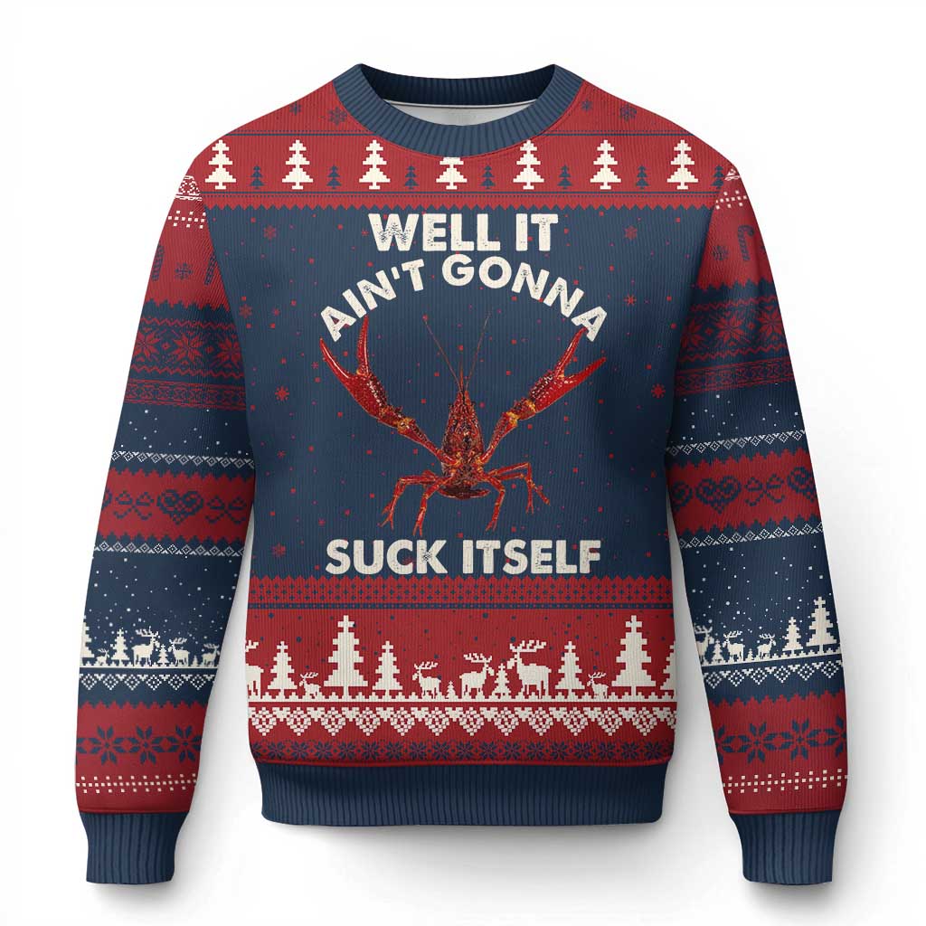 Funny Cajun Crawfish Ugly Christmas Sweater It Aint Gonna Suck Itself Lobster Crawfish Boil