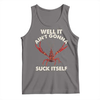 Funny Cajun Crawfish Tank Top It Aint Gonna Suck Itself Lobster Crawfish Boil